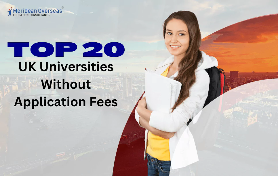 Top 20 UK Universities Without Application Fees in 2024